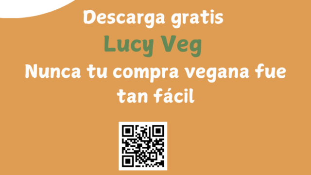 Descarga gratis la app Lucy Veg y encuentra opciones aptas para veganos en cualquier supermercado