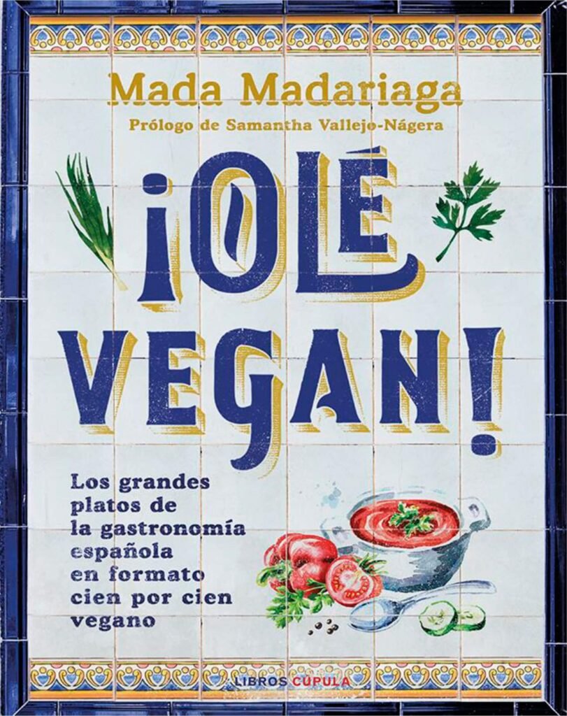 Libro de recetas veganas de la cocina tradicional española de Mada Madariaga